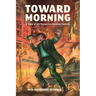 Toward Morning