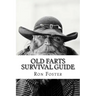 An Old Farts Survival Guide