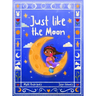 Just Like The Moon