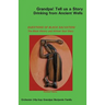 Grandpa! Tell Us a Story Drinking from Ancient Wells Questions of Black Salvation/The Black History and African Soul Story