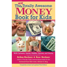 New Totally Awesome Money Book for Kids: Revised Edition