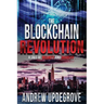 The Blockchain Revolution: a Tale of Insanity and Anarchy