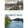 An Environmental History of the Willamette Valley