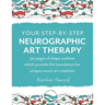 Your Step-by-Step Neurographic Art Therapy: 50 pages of shape outlines which provide the foundation for unique neuro art creations
