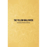 The Yellow Wallpaper