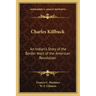 Charles Killbuck: An Indian's Story of the Border Wars of the American Revolution