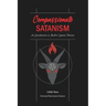 Compassionate Satanism: An Introduction to Modern Satanic Practice