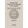 Records of the Colony of New Plymouth in New England, Volume IX: Acts of the Commissioners of the United Colonies of New England, 1643-1651