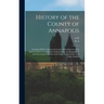 History of the County of Annapolis: Including old Port Royal and Acadia: With Memoirs of its Representatives in the Provincial Parliament, and Biograp