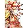Story Teller An Anthology Of Folklore From The Native American Indians
