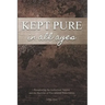 Kept Pure In All Ages: Recapturing the Authorised Version and the Doctrine of Providential Preservation