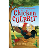 Chicken Culprit: A Backyard Farming Mystery