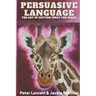 Persuasive Language: The Art of Getting What You Want