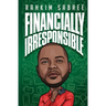 Financially Irresponsible