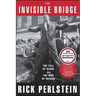 The Invisible Bridge: The Fall of Nixon and the Rise of Reagan