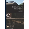 The Santa Fe Magazine; v.5: 10 Sept(1911)