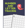 Number and Letter Tracing: Alphabet and Number Tracing Books Workbook for Preschoolers Kindergarten and Kids Ages 3-5 (Volume 3)