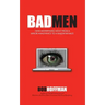 BadMen: How Advertising Went From A Minor Annoyance To A Major Menace