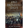 One Hundred Days: Napoleon's Road to Waterloo