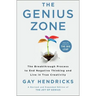 The Genius Zone: The Breakthrough Process to End Negative Thinking and Live in True Creativity