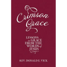 Crimson Grace: Lessons in Grace from the Words of Jesus