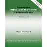 Learning Biblical Hebrew Interactively, I (Instructor Edition, Revised)