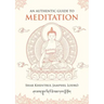An Authentic Guide to Meditation