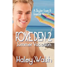 Foxe Den 2: A Skyler Foxe & Friends Summer Vacation