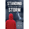 Standing In The Eye Of The Storm