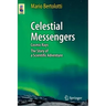 Celestial Messengers: Cosmic Rays: The Story of a Scientific Adventure