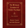 The Mi'kmaw Grammar of Father Pacifique: New Edition