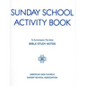 Sunday School Activity Book, Series 3: To accompany Bible Study Notes, by Anita S. Dole