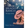 Shimmering Meadow Ranch: The Sawyer Family