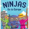 Ninjas Go to Europe: An Adventurous Rhyming Story About Easing Worries, Bonus: Geography Lesson