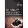 Ordinary Missionary: A Narrative Approach to Introducing World Missions
