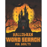 Halloween Word Search For Adults: Halloween Word Search Large Print Puzzle Book Fun For Adults