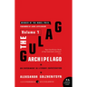 The Gulag Archipelago [Volume 1]: An Experiment in Literary Investigation