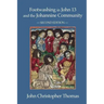 Footwashing in John 13 and the Johannine Community