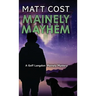 Mainely Mayhem