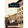 Kankakee: 1853-1910