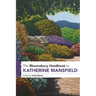 The Bloomsbury Handbook to Katherine Mansfield