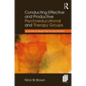 Conducting Effective and Productive Psychoeducational and Therapy Groups: A Guide for Beginning Group Leaders