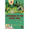 Mysteries of the Magic Well