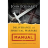 Deliverance and Spiritual Warfare Manual