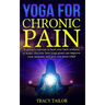 yoga for chronic pain: beginners exercise to heal your back scoliosis at home. discover how yoga poses can improve your anatomy and give you
