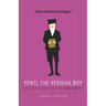 Yentl the Yeshiva Boy and Other Stories: including Short Friday