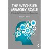 The Wechsler Memory Scale: A Guide for Clinicians and Researchers