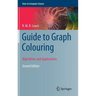 Guide to Graph Colouring: Algorithms and Applications