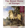 The Royal Horse of Europe (Allen breed series)