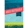 American Mediterraneans: A Study in Geography, History, and Race